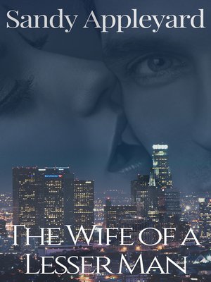 cover image of The Wife of a Lesser Man